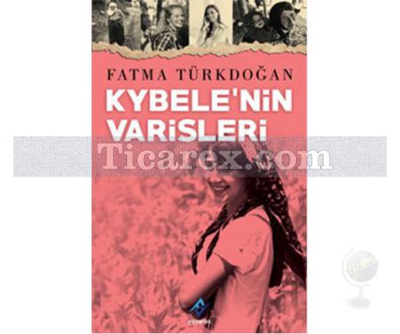 Kybele'nin Varisleri | Fatma Türkdoğan - Resim 1