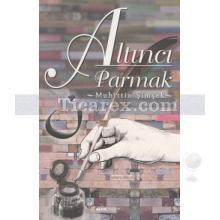 Altıncı Parmak | Muhittin Şimşek