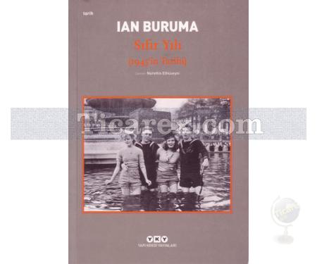 Sıfır Yılı 1945'in Tarihi | Ian Buruma - Resim 1