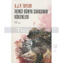 İkinci Dünya Savaşının Kökenleri | A.J.P. Taylor
