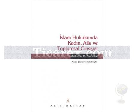 İslam Hukukunda Kadın, Aile ve Toplumsal Cinsiyet | Judith E. Tucker - Resim 1