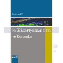 Finansal Piyasalar ve Kurumlar | Gönül Alkan