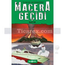 Macera Geçidi - Batık | Tuncel Altınköprü