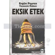 Eksik Etek | Ergün Poyraz, Yasemin Özben