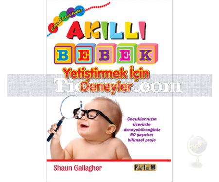 Akıllı Bebek Yetiştirmek İçin Deneyler | Shaun Gallagher - Resim 1