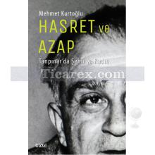 Hasret ve Azap | Tanpınar'da Şehir ve Kadın | Mehmet Kurtoğlu