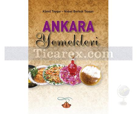 Ankara Yemekleri | Kamil Toygar, Nimet Berkok Toygar - Resim 1