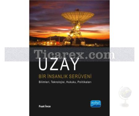 Uzay | Bir İnsanlık Serüveni | Fuat İnce - Resim 1