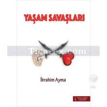 Yaşam Savaşları | İbrahim Ayma