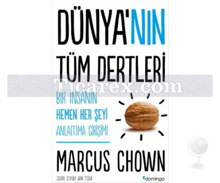Dünya'nın Tüm Dertleri | Marcus Chown - Resim 1