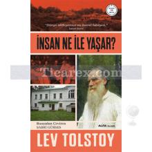 İnsan Ne ile Yaşar | Lev Nikolayeviç Tolstoy