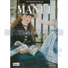 Manet | Büyük Ressamlar | Kolektif