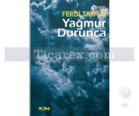 Yağmur Durunca | Ferdi Tayfur - Resim 1