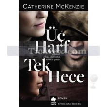 Üç Harf - Tek Hece | Catherine McKenize