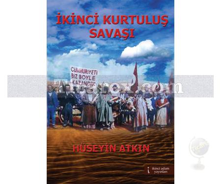 İkinci Kurtuluş Savaşı | Hüseyin Atkın - Resim 1