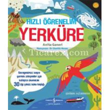 Hızlı Öğrenelim - Yerküre | Anita Ganeri