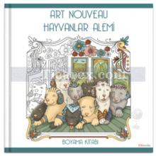 Art Nouveau - Hayvanlar Alemi | Kolektif