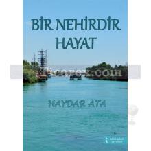 Bir Nehirdir Hayat | Haydar Ata