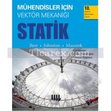 Mühendisler için Vektör Mekaniği Statik | ( 10. Metrik Basımdan Çeviri ) | Ferdinand Beer, E. Russell Johnston, Phillip Cornwell