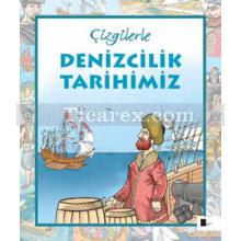 Çizgilerle Denizcilik Tarihimiz | Saime Taş