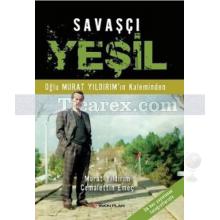 Savaşçı Yeşil | Murat Yıldırım, Cemalettin Emeç