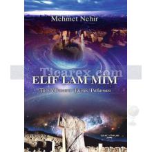 Elif Lam Mim | Türk Ulusunun Büyük Patlaması | Mehmet Nehir