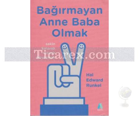 Bağırmayan Anne Baba Olmak | Hal Edward Runkel - Resim 1