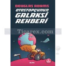 Otostopçunun Galaksi Rehberi | Douglas Adams