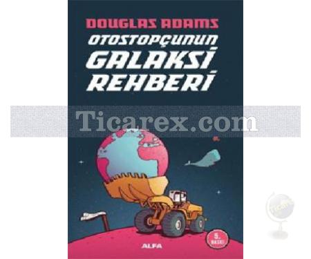 Otostopçunun Galaksi Rehberi | Douglas Adams - Resim 1