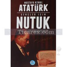 Gençler İçin Nutuk | Mustafa Kemal Atatürk