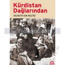 Kürdistan Dağlarından | Helmuth von Moltke