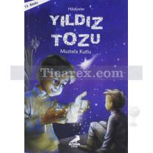 Yıldız Tozu | Mustafa Kutlu