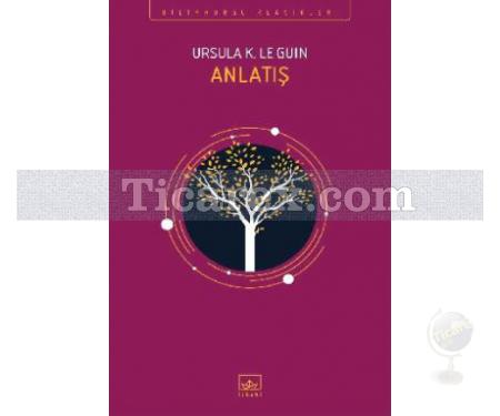 Anlatış | Usula K. Le Gui̇n - Resim 1