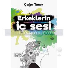 Erkeklerin İç Sesi | Çağrı Taner