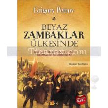 Beyaz Zambaklar Ülkesinde | Grigory Petrov