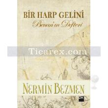 Bir Harp Gelini | Benan'ın Defteri | Nermin Bezmen