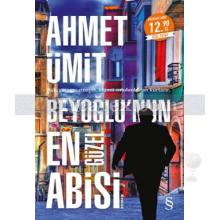 Beyoğlu'nun En Güzel Abisi | ( Midi Boy ) | Ahmet Ümit
