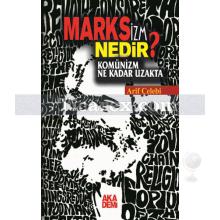 marksizm_nedir_komunizm_ne_kadar_uzakta