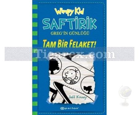 Saftirik Greg'in Günlüğü 12 - Tam Bir Felaket! | ( Ciltli ) | Jeff Kinney - Resim 1