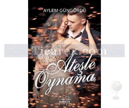 Ateşle Oynama | Aylem Güngördü - Resim 1