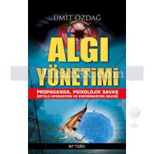 Algı Yönetimi | Ümit Özdağ