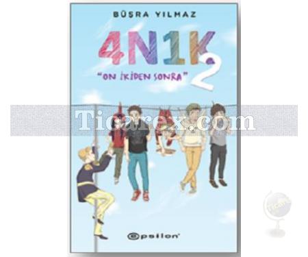 4N1K 2 | On İkiden Sonra | Büşra Yılmaz - Resim 1