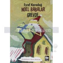 Noel Babalar Grevde | Eşref Karadağ