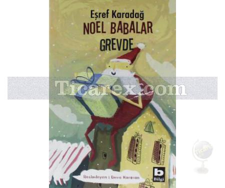 Noel Babalar Grevde | Eşref Karadağ - Resim 1