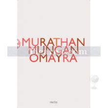 Omayra | Murathan Mungan
