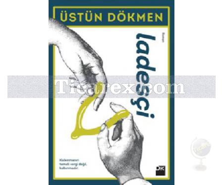 Ladesçi | Üstün Dökmen - Resim 1