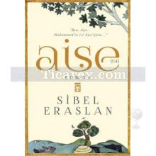 Aişe R.A | Sibel Eraslan