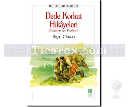 Dede Korkut Hikayeleri | Bilgin Cilasun - Resim 1