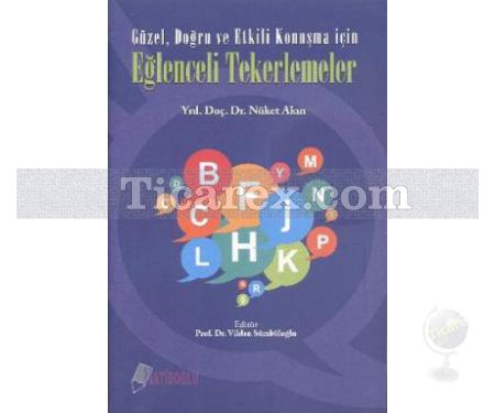 Eğlenceli Tekerlemeler | Güzel, Doğru ve Etkili Konuşma İçin | Nüket Akın, Vildan Sümbüloğlu - Resim 1