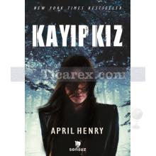 Kayıp Kız | April Henry
